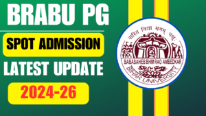 BRABU PG Spot Admission Update 2024-26