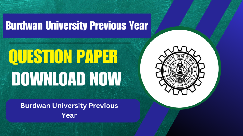 Burdwan University Previous Year Question Papers