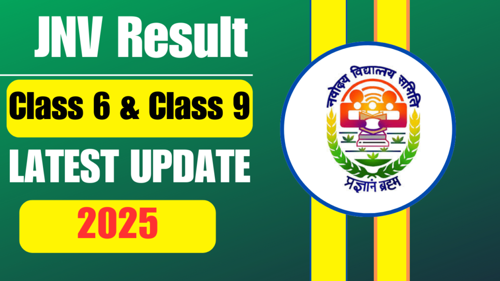 JNV Result 2025 for Class 6 & Class 9