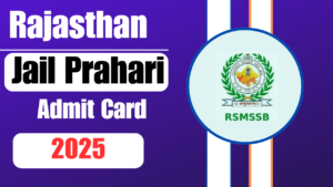 Rajasthan Jail Prahari Admit Card 2025