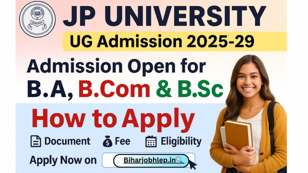 JP University UG Admission 2025-29 Bihar help.in